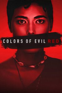 Colors of Evil: Red (2024) Online Subtitrat in Romana