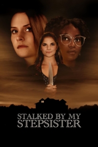 Stalked by My Stepsister (2023) Online Subtitrat in Romana