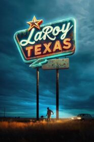 LaRoy, Texas (2023) Online Subtitrat in Romana