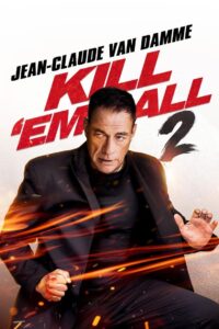 Kill ’em All 2 (2024) Online Subtitrat in Romana