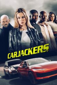 Carjackers (2025) Online Subtitrat in Romana