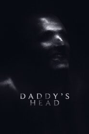 Daddy’s Head (2025) Online Subtitrat in Romana