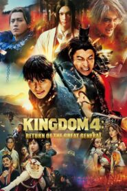 Kingdom IV: Return of the Great General (2024) Online Subtitrat in Romana