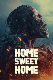 Home Sweet Home: Rebirth (2025) Online Subtitrat in Romana