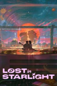 Lost in Starlight (2025) Online Subtitrat in Romana
