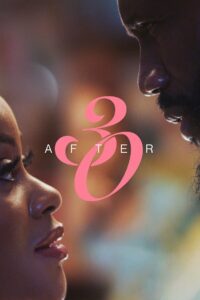After 30 (2025) Online Subtitrat in Romana