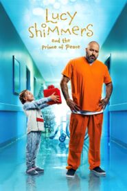 Lucy Shimmers and the Prince of Peace (2020) Online Subtitrat